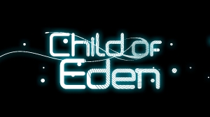 Child of Eden